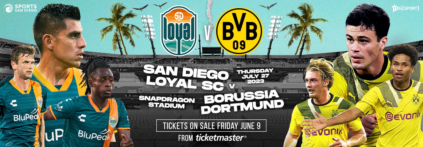 San Diego Loyal SC vs. Borussia Dortmund